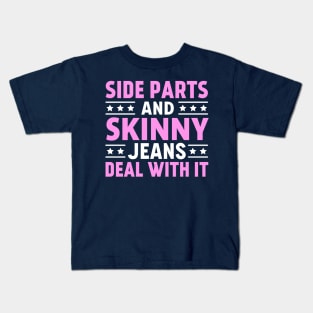 Side Parts and Skinny Jeans Deal With It Kids T-Shirt